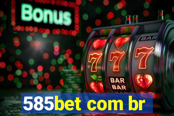 585bet com br
